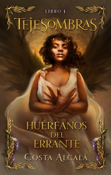 tejesombras: huerfanos del errante (ebook)-costa alcala-9788410159341
