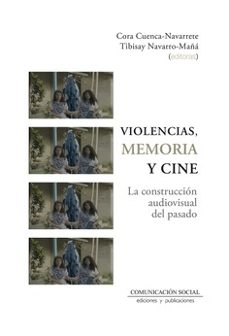 violencias, memoria y cine-cora cuenca navarrete-9788410176041