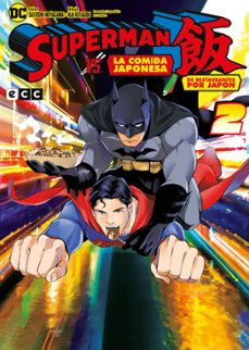 superman vs. la comida japonesa: de restaurantes por japón 2-satoshi miyagawa-9788410203341