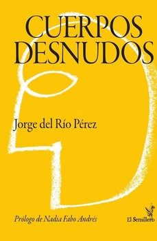 cuerpos desnudos-jorge del rio perez-9788410212541