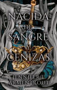 nacida de sangre y cenizas (saga de carne y fuego 4)-jennifer l. armentrout-9788410239241