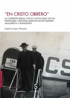 en cristo obrero-angel luis lopez villaverde-9788410267541