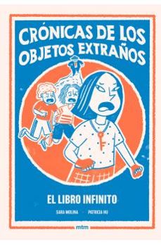 el libro infinito. cronicas de los objetos extraños 2-sara molina-9788410407541