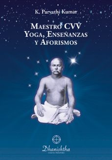 yoga, enseñanzas y aforismos del maestro cvv (ebook)-9788410444041