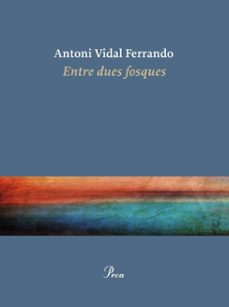 entre dues fosques (ebook)-antoni vidal ferrando-9788410488441