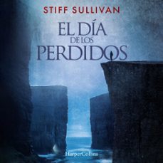 el dia de los perdidos (audiolibro)-stiff sullivan-9788410642041