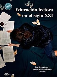 educacion lectora en el siglo xxi-jose soto vazquez-ramon tena fernandez-9788410704541