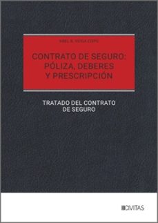 contrato de seguro: póliza, deberes y prescripción-9788410859241