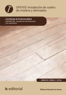 instalacion de suelos de madera y derivados. mams0108 (ebook)-alfonso roncal los arcos-9788411033541