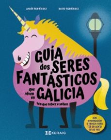 guia dos seres fantasticos que viven en galicia sen que talvez o saibas-anair rodriguez-9788411107341