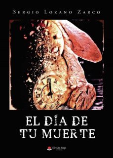 el dia de tu muerte (ebook)-sergio lozano zarco-9788411150941