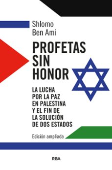 profetas sin honor-shlomo ben-ami-9788411327541