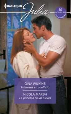 intereses en conflicto - la princesa de las nieves (ebook)-gina wilkins-nicola marsh-9788411410441