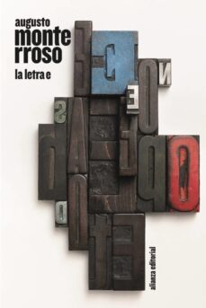 la letra e-augusto monterrosso-9788411482141