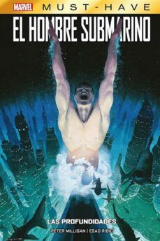 marvel must have. el hombre submarino. las profundidades (ebook)-peter milligan-9788411506441