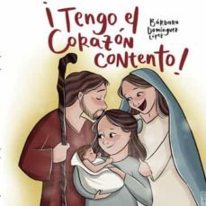 ¡tengo el corazon contento!-barbara dominguez lopez-9788411553841
