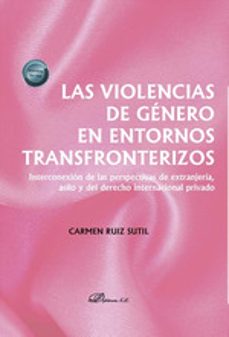 las violencias de genero en entornos transfronterizos-carmen ruiz sutil-9788411704441