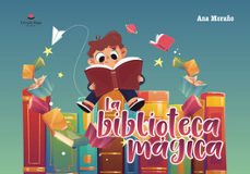 la biblioteca magica-ana moraño dieguez-9788411756341