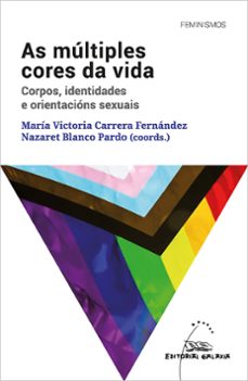 as multiples cores da vida. corpos, identidades e orientacions se xuais-9788411761741