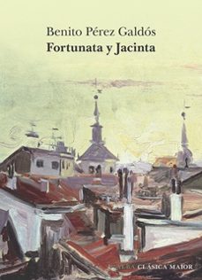fortunata y jacinta-benito perez galdos-9788411782241