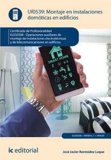 (i.b.d.) eles0208 montaje en instalaciones domoticas en edificios operaciones auxiliares de montaje de instalaciones               electrotecnicas y de telecomunicaciones en edificios-jose javier bermudez luque-miguel angel navas ramirez-9788411849241