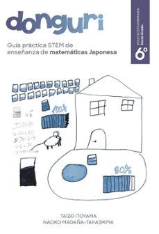 guia practica stem de enseñanza de matematicas japonesa, donguri sexto grado de la escuela primaria (ebook)-naoko magaña-takashima-9788411893541