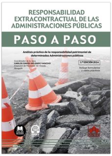 responsabilidad extracontractual de las administraciones pub analisis practico de la responsabilidad patrimonial de deter-carlos david delgado sancho-9788411947541