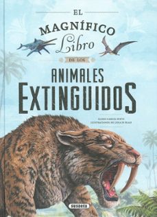 el magnifico libro de los animales extinguidos-eliseo garcia nieto-9788411960441