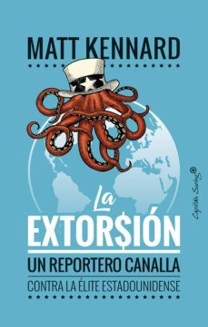 la extorsion (ebook)-matt kennard-9788412042641