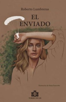 el enviado-roberto lumbreras-9788412297041