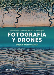 fotografia y drones (ebook)-miguel merino arias-9788412334241