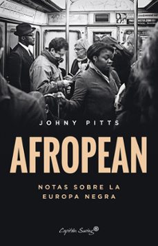 afropean: notas sobra la europa negra-johny pitts-9788412457841