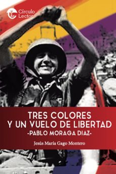 tres colores y un vuelo de libertad (ebook)-jesus maria gago montero-9788419793102