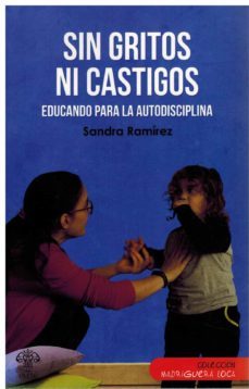 sin gritos ni castigos-sandra ramirez-9788412531541
