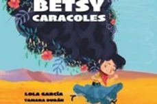 betsy caracoles-lola garcia-9788412541441