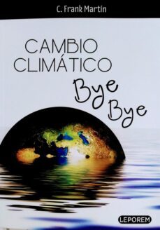 cambio climatico bye bye-c.frank martin-9788412615241