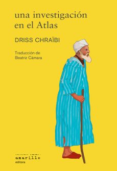 una investigacion en el atlas-driss chraibi-9788412889741