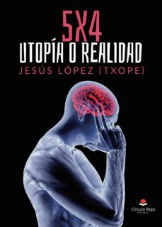 5 x 4  utopia o realidad (ebook)-9788413384641