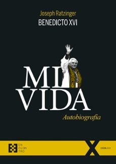 mi vida. autobiografia-joseph benedicto xvi ratzinger-9788413391441