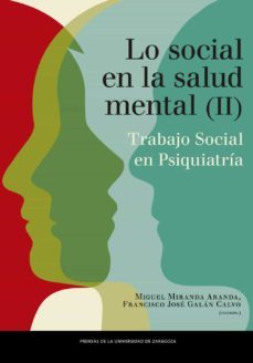 lo social en salud mental. trabajo social en psiquiatria (ii) : trabajo social en psiquiatria (ebook)-9788413404141