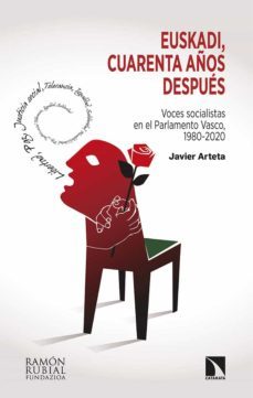 euskadi, cuarenta años despues-javier arteta-9788413522241