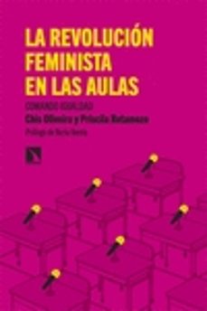la revolucion feminista en las aulas: comando igualdad-chis oliveira-priscila retamozo-9788413525341