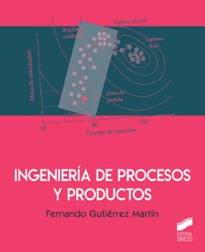 ingeniería de procesos y productos-fernando gutierrez martin-9788413570341