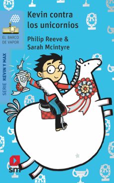 kevin contra los unicornios (kevin y max)-philip reeve-sarah mcintyre-9788413923741
