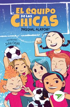 el equipo de las chicas-pasqual alapont-9788414042441