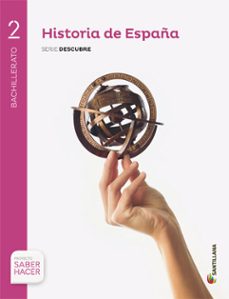 historia de españa 2º bachillerato + eva proyecto saber hacer ed 2016 ceuta melilla-9788414103241