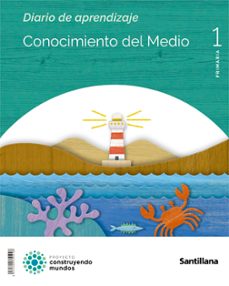 conocimiento del medio 1º educacion primaria construyendo mundos canarias ed 2022-9788414122341