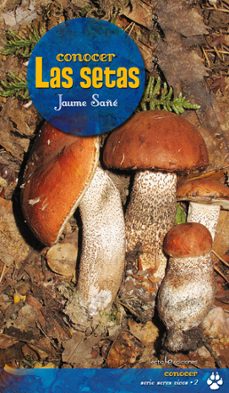 conocer las setas-jaume sañe-9788415088141