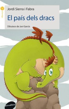 el pais dels dracs-jordi sierra i fabra-9788415095941