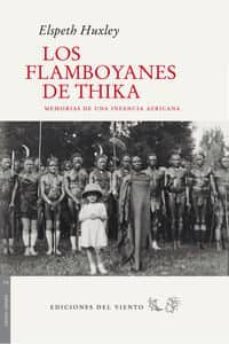 los flamboyanes de thiika-elspeth huxley-9788415374541